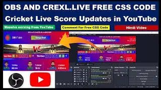 Cricket Live Setup-Free CSS Code II OBS and Crex II Hindi Video
