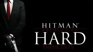 Hitman Absolution Hard Difficulty - Mission 16: Operation Sledgehammer - Burn (3/4)