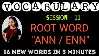200 ROOTWORDS | EASY VOCABULARY | LEARN VOCABULARY FROM ROOT WORDS | ROOTWORD ANN