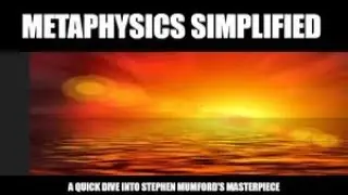 Revealing Stephen Mumford's Mind-Blowing Metaphysical Secrets