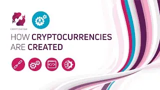 How are cryptocurrencies created? | Find out how cryptocurrency is made | CryptoFish Learn
