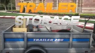 FIVEM TRAILER STORAGE -  SEE INVENTORY ITEMS IN GAME TRAILER