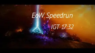 Destiny 2 EoW Speedrun IGT 17:32 by ~SpeedCircle~
