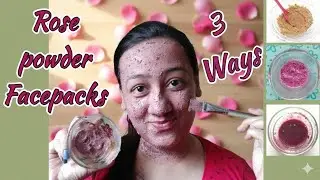 3 Ways To Make Rose Powder Face Mask | Rose Powder Benefits & Uses.