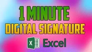 Excel 2016: как добавить и создать цифровую подпись