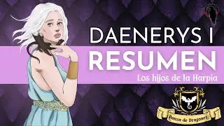 Resumen Daenerys I de Danza de Dragones