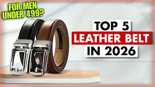 Top 5 Best Leather Belt In India 2026 | Leather Belts Under 500 | Best Leather Belt For Men 2026