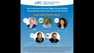The Future of Finance Webinar Series | The Truth About Earned Wage Access (EWA)