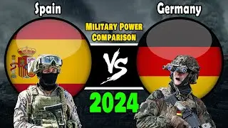 Spain vs Germany Military Power Comparison 2024 #militarypower