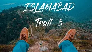 Islamabad | Margalla Hills Trail 5 Hiking Vlog Islamabad Pakistan | HD 4K