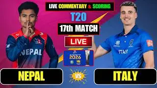 Nepal vs Italy | 17th Match, T20 WC 2026 | Live Score & Commentary | Cricket Kila |