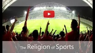 The Religion of Sports