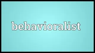 Behavioralist Meaning