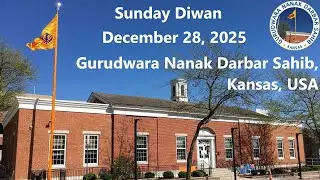 December 28, 2025 | Sunday Diwan | Gurudwara Nanak Darbar Sahib,  Kansas, USA
