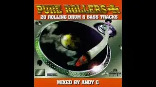 Andy C - Pure Rollers [FULL MIX]