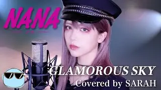 【NANA】NANA starring MIKA NAKASHIMA - GLAMOROUS SKY (SARAH cover) / 中島美嘉