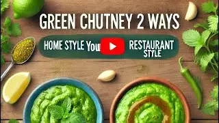 Green Chutney Recipe - 2 Ways | हरी चटनी घर और रेस्टोरेंट स्टाइल | Wanderbites Kitchen