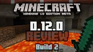 Minecraft Windows 10 Edition 0.12.0 (Beta 2) | Review | Todo (Espa&ntilde;ol)