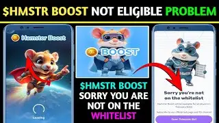 HAMSTER BOOST SORRY YOU ARE NOT ON THE WHITELIST | HAMSTER BOOST NOT ELIGIBLE PROBLEM SOLVED