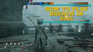 HOW TO PLAY BREACH IN FOR HONOR 2021