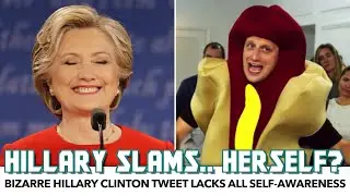 Hillary Clinton Slams Herself In Bizarre Tweet