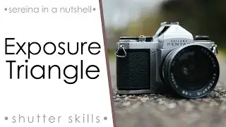 The Exposure Triangle &bull; Shutter Skills &bull; Sereina in a Nutshell
