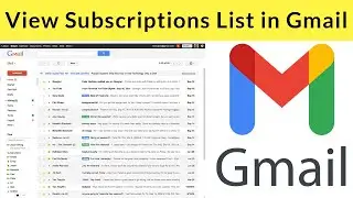 How to View your Subscriptions List in Gmail? (Website Version)