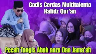KH ANWAR ZAHID TERBARU PECAH TANGIS ABAH ANZA BOCAH CERDAS HAFIDZ QUR'AN 