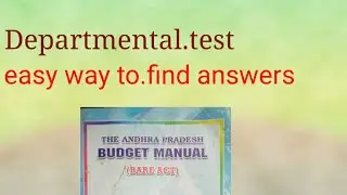 Easy way to find answers in Departmental test /Budget manual Questions.