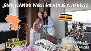 &iexcl;Empacando Para Mi Viaje a &Aacute;frica! | Tips Para Empacar - Lauvet