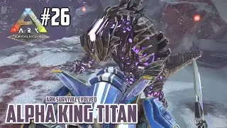 TAMAT! BOSS TERAKHIR ALPHA KING TITAN VS MEGA MEK!! - Ark Survival Evolved Extinction #26