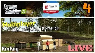 Multiplayer LIVE on Kinlaig with RustyMoney & Friends / Ep 4 / FS25