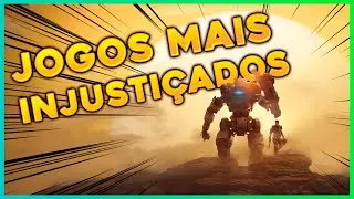 Os jogos mais INJUSTIÇADOS pela sua desenvolvedora/publicadora!!!