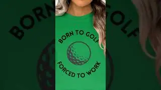 Born To Golf Forced To Work Golf Enthusiast T-shirt or Sweatshirt Golf Lover Gift Sweatshirt Perf...