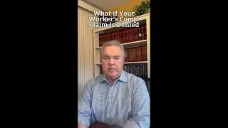 What to Do if Your Workers' Comp Claim is Denied