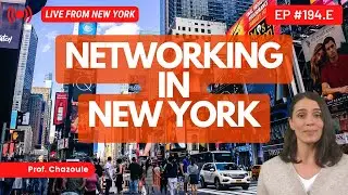 Networking in New York !!! Live from New York !!! Prof. Chazoule, MBA, LLM, USA