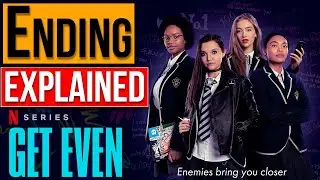 GET EVEN Season 1 Ending Explained & Review | Netflix