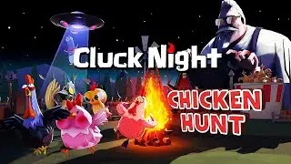 Cluck Night Gameplay. Chicken Hunt