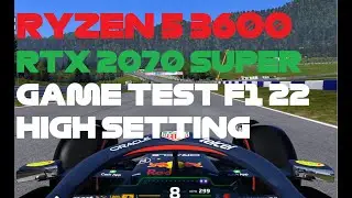 RTX 2070 Super and Ryzen 5 3600 Game Testing - F1 22 / High Setting / 2K Ultra Wide (Avg: 150 FPS)