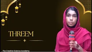 Threem&rsquo;s Beautiful Speech on Prophet Muhammad ﷺ | Creative Science Academy | 2025