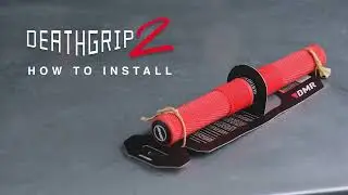How to install DMR Deathgrip2 grips
