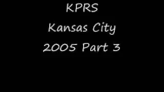 KPRS Kansas City 2005 Part 3.wmv