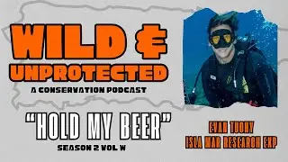 Hold My Beer - Evan Tuohy (Isla Mar Research Expeditions)