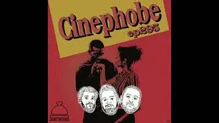 Cinephobe Ep 295: Def Jam's How To Be A Player