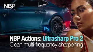 Ultrasharp Pro 2 представлен в виде набора экшенов для Photoshop | от Нино Батисты