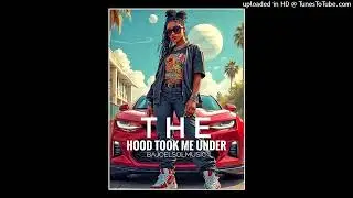 BajoElSolMusic - The Hood Took Me Under (Prod. BajoElSolMusic x Shan1Reign) #Music