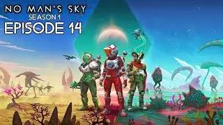 I Got A Cape|No Man's Sky|S1: Ep. 14