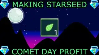 Comet Day Profit (Making Starseed) - Growtopia