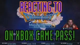 Reacting to Dragon Quest XI S Coming to Xbox and Game Pass!