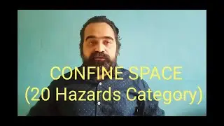 Nebosh IG2 Risk Assessment 20 Hazard category (Confine Space), VOL-1